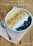 smoothie bowl recipe vegan