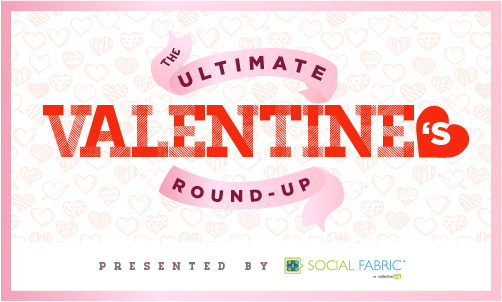 the ultimate valentine’s day round-up