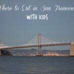 San Francisco with Kids: Where to Eat